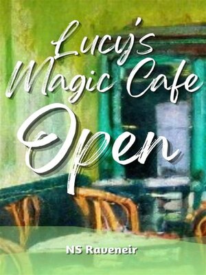 cover image of Lucy's Magic Cafe Open